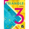 TRIANGLE MATHEMATIQUES 3E ED. 2012 - MANUEL DE L'ELEVE