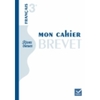 RIVES BLEUES LIVRE UNIQUE DE FRANCAIS 3E ED. 2012 - MON CAHIER BREVET