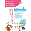 DECOUVRIR LE PRINCIPE ALPHABETIQUE GS/CP - CAHIER 1 : GUIDE PEDAGOGIQUE DU CAHIER 1 LES SYLLABES