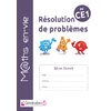 LIVRET ELEVE - ENSEIGNER LA RESOLUTION DE PROBLEMES AU CE1 - MATHS EN-VIE