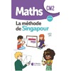 MATHS CM2 LA METHODE SINGAPOUR MANUEL EDITION 2019