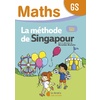 MATHEMATIQUES GS (2024) - METHODE DE SINGAPOUR - FICHIER DE L'ELEVE