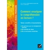 ENSEIGNER A L'ECOLE PRIMAIRE - COMMENT ENSEIGNER LA COMPREHENSION ?