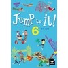 JUMP TO IT ! - ANGLAIS 6E ED. 2017 - LIVRE ELEVE