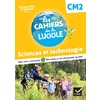 LES CAHIERS DE LA LUCIOLE CM2 - ED. 2022 - SCIENCES ET TECHNOLOGIE