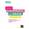 MATHS CE2 ED. 2022 - LIVRET D'ENTRAINEMENT AU CALCUL FLUIDE