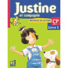 JUSTINE ET COMPAGNIE CP - LIVRE DE L'ELEVE 1
