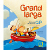 GRAND LARGE  CP - LE MANUEL DE L'ELEVE