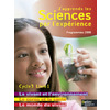 J'APPRENDS LES SCIENCES PAR L'EXPERIENCE - LE VIVANT ET L'ENVIRONNEMENT, LE CORPS ET LA SANTE, LE MO