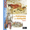 LA PREHISTOIRE ET L'ANTIQUITE - CYCLE 3