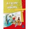 METHODE DE LECTURE : A L'ECOLE DES ALBUMS CP - SERIE 1
