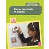 ANIMER DES RITUELS EN ANGLAIS + CD