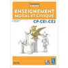 ENSEIGNEMENT MORAL ET CIVIQUE CYCLE 2 (CP-CE1-CE2) + CD
