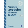 APPRENDRE A PRODUIRE DIFFERENTS TEXTES CM1 + TELECHARGEMENT