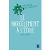 LE HARCELEMENT A L'ECOLE