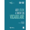 AIDER L'ELEVE A ENRICHIR SON VOCABULAIRE CM1-CM2 + TELECHARGEMENT