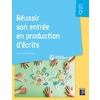 REUSSIR SON ENTREE EN PRODUCTION D'ECRITS GS-CP + RESSOURCES NUMERIQUES