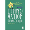 L'INNOVATION PEDAGOGIQUE