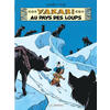 YAKARI - TOME 8 - YAKARI AU PAYS DES LOUPS - NOUVELLE EDITION