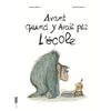 AVANT, QUAND Y AVAIT PAS L'ECOLE - NOUVELLE EDITION