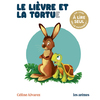 LE LIEVRE ET LA TORTUE