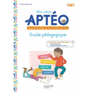 MON CAHIER APTEO CM1 - GUIDE PEDAGOGIQUE - ED. 2023