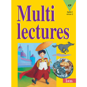 MULTILECTURES CP - LIVRE DE L'ELEVE - EDITION 2001