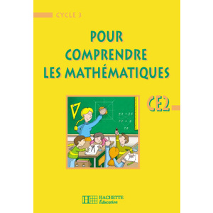 POUR COMPRENDRE LES MATHEMATIQUES CE2 EURO - LIVRE DE L'ELEVE - ED.2002
