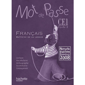 MOT DE PASSE FRANCAIS CE1 - GUIDE PEDAGOGIQUE + CD AUDIO CLASSE - ED.2009