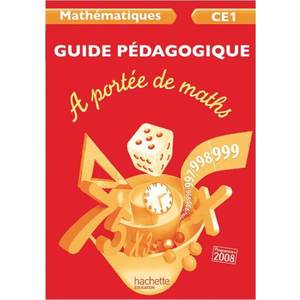 A PORTEE DE MATHS CE1 - GUIDE PEDAGOGIQUE - ED. 2012