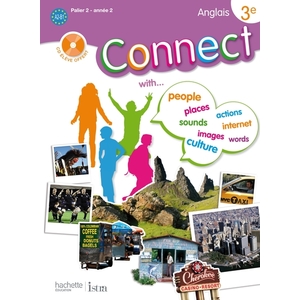 CONNECT 3E (PALIER 2 - ANNEE 2) - ANGLAIS - LIVRE DE L'ELEVE - EDITION 2009