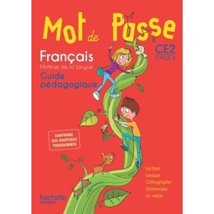 MOT DE PASSE FRANCAIS CE2 - GUIDE PEDAGOGIQUE + CD - ED. 2016