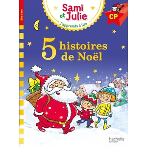 SAMI ET JULIE NIVEAU CP - 5 HISTOIRES DE NOEL
