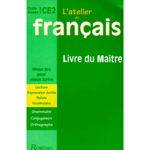 ATELIER DE FRANCAIS CYCLE 3 CE2 LIVRE DU MAITRE