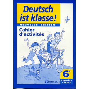 DEUTSCH IST KLASSE 6EME LV1 CAHIER ACTIVITES ALLEMAND