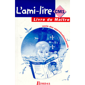 L'AMI-LIRE CM1 LIVRE DU MAITRE