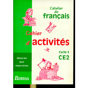 ATELIER DE FRANCAIS CYCLE 3 CE2 CAHIER ACTIVITES