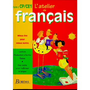 ATELIER DE FRANCAIS CYCLE 2 CP/CE1 LIVRE DE L'ELEVE