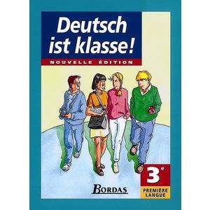 DEUTSCH IST KLASSE 3EME LV1 MANUEL DE L'ELEVE ALLEMAND