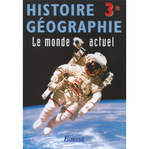 HISTOIRE GEOGRAPHIE 3EME 99 ELEVE LE MONDE ACTUEL