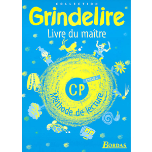 GRINDELIRE METHODE DE LECTURE CP CYCLE 3 LIVRE DU MAITRE
