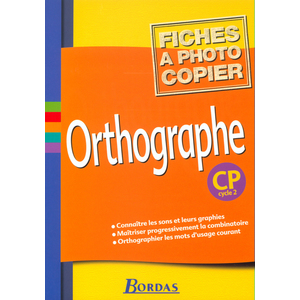 ORTHOGRAPHE CP FICHIER PHOTOCOPIER