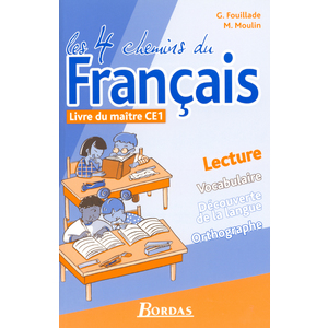 LES 4 CHEMINS DU FRANCAIS CE1 LIVRE DU MAITRE
