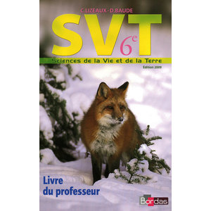 LIZEAUX/BAUDE SVT 6E 2009 LIVRE DU PROFESSEUR