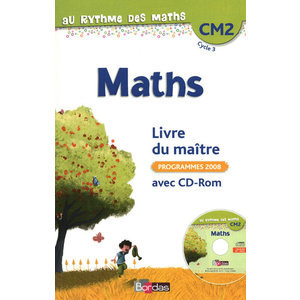 AU RYTHME DES MATHS CM2 2010 LIVRE DU MAITRE AVEC CD-ROM