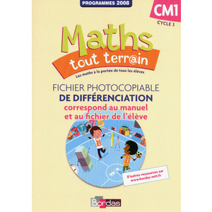 MATHS TOUT TERRAIN CM1 2012 - FICHIER PHOTOCOPIABLE DE DIFFERENCIATION