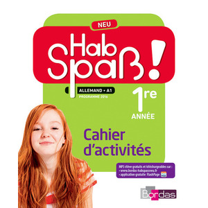 HAB SPASS ! NEU ALLEMAND LV2 5E 2016 CAHIER D'ACTIVITES ELEVE