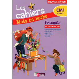 MOTS EN HERBE FRANCAIS CM1 2017 - LES CAHIERS