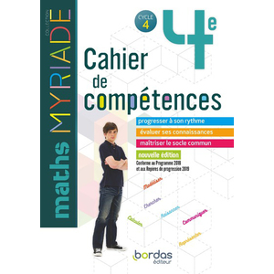 MYRIADE MATHEMATIQUES 4E 2019 CAHIER DE COMPETENCES ELEVE