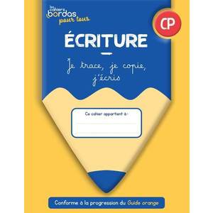 CAHIERS BORDAS POUR TOUS - ECRITURE CP - 2022 - CAHIER - ELEVE
